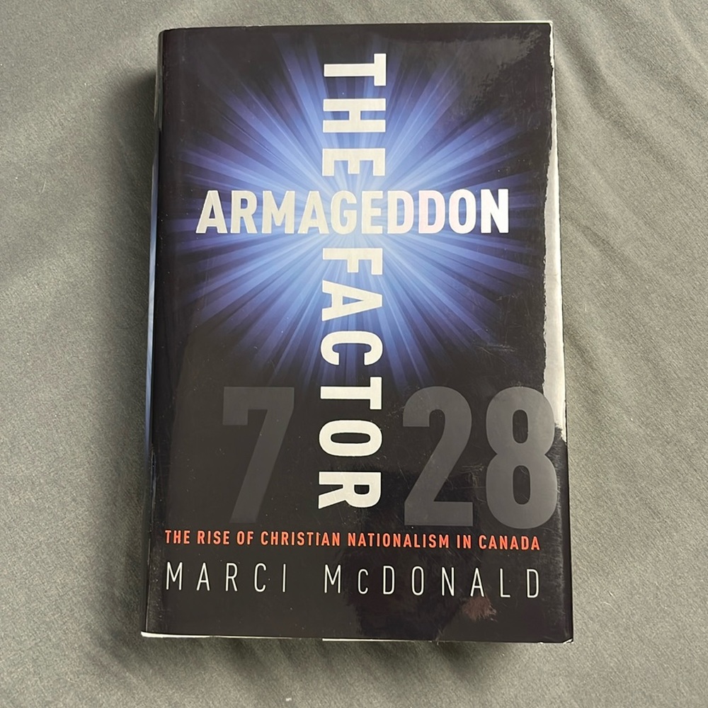 The Armageddon Factor | The Rise Of Christian Nationalism In Canada | Hardcover